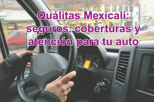 Quálitas Mexicali