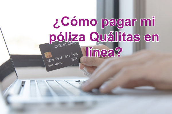 Pago de póliza quálitas