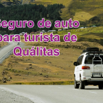 seguro de auto para turista quálitas